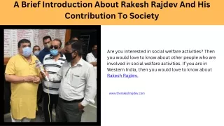 A Brief Introduction About Rakesh Rajdev And His Contribution To Society