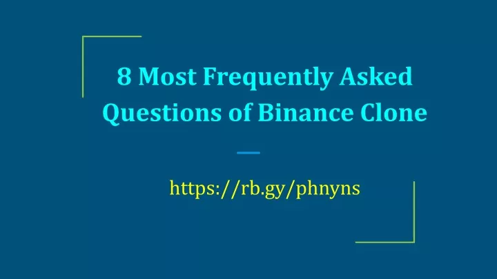 8 most frequently asked questions of binance clone