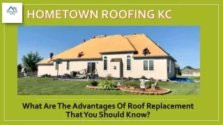 What Are The Advantages Of Roof Replacement That You Should Know?