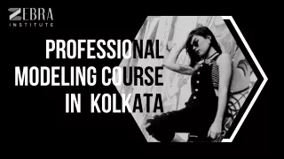 PROFESSIONAL MODELING COURSE IN KOLKATA