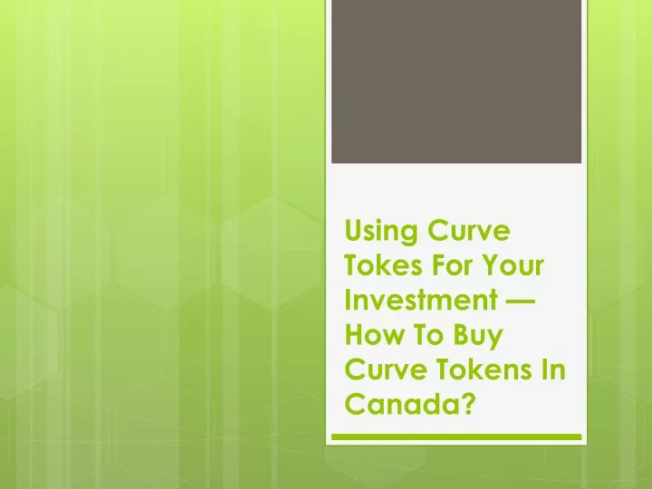 using curve tokes for your investment how to buy curve tokens in canada