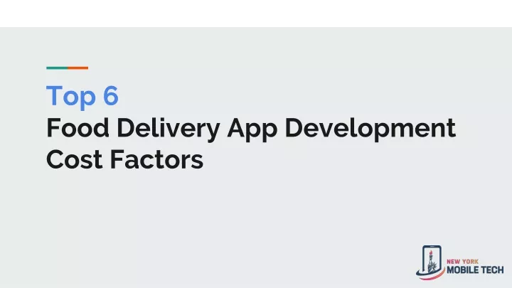 top 6 food delivery app development cost factors
