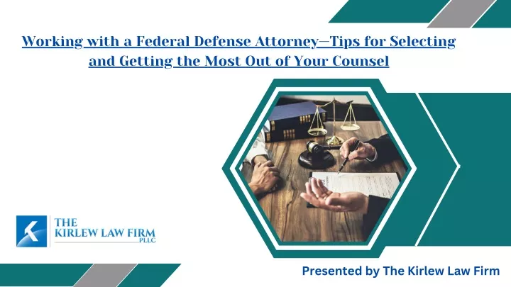 working with a federal defense attorney tips