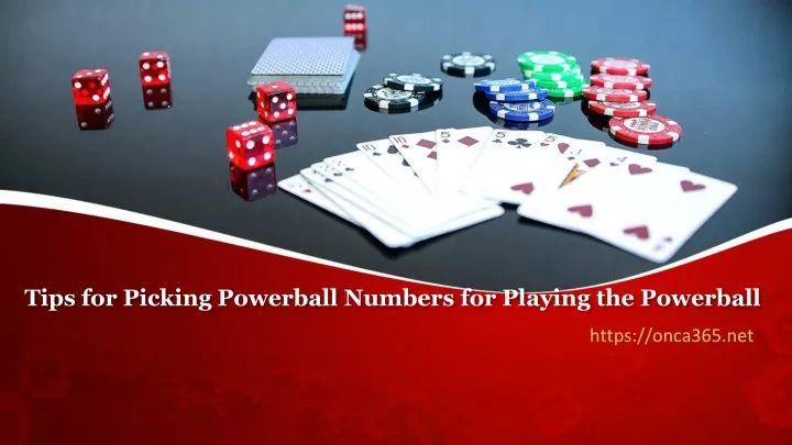 tips for picking powerball numbers for playing the powerball
