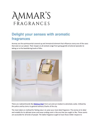 Delight your senses with aromatic fragrances