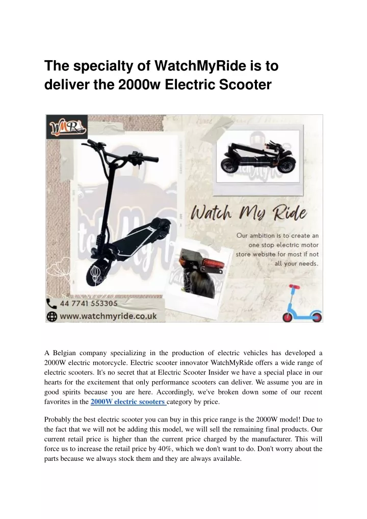 the specialty of watchmyride is to deliver the 2000w electric scooter