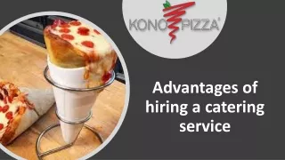 advantages of hiring a catering service