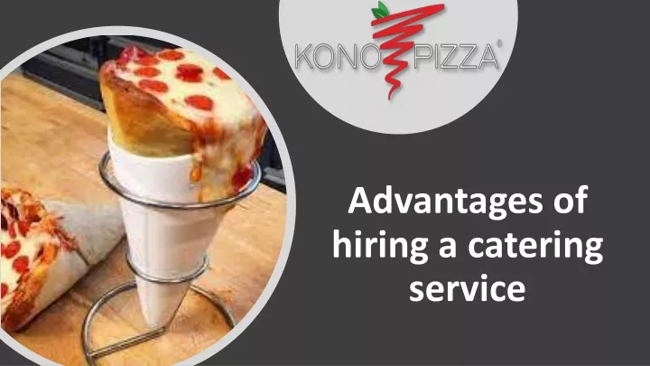 advantages of hiring a catering service