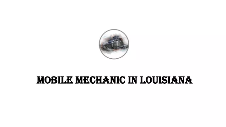 m obile m echanic in louisiana