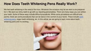 How Does Teeth Whitening Pens Really Work_ (1)