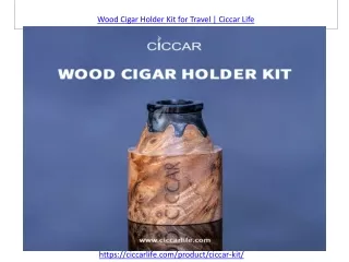 Wood Cigar Holder Kit | Ciccar Life