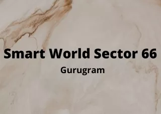 Smart World Sector 66 Gurugram - E Brochure