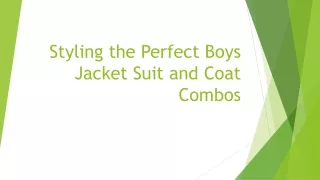 Styling the Perfect Boys Jacket Suit and Coat Combos