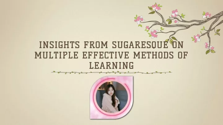 insights from sugaresque on multiple effective methods of learning