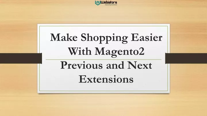 make shopping easier with magento2 previous and next extensions