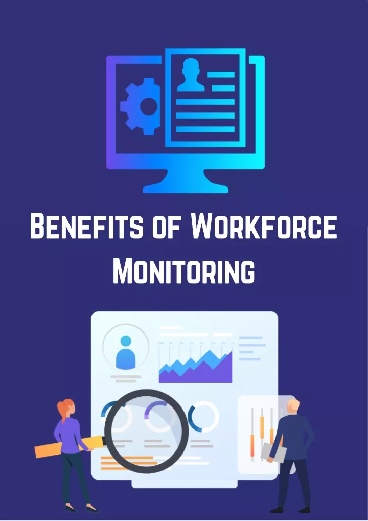 benefits of workforce monitoring