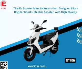 This Ev Scooter Manufacturers that  Designed Like a Regular Sports  Electric