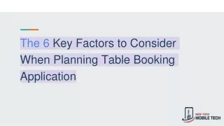 The 6 Key Factors to Consider When Planning Table Booking Application
