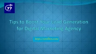 Tips to Boost Your Lead Generation for Digital Marketing Agency