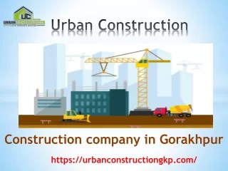 Construction Company in Gorakhpur - Urban Construction