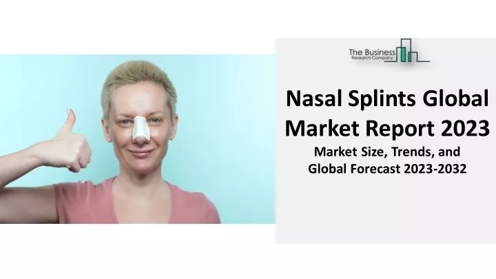 nasal splints global market report 2023 market