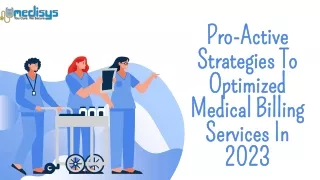pro active strategies to optimized medical billing services in 2023
