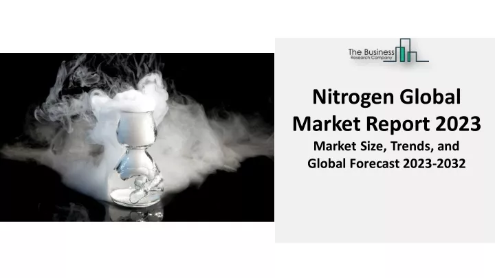 nitrogen global marketreport 2023 market size