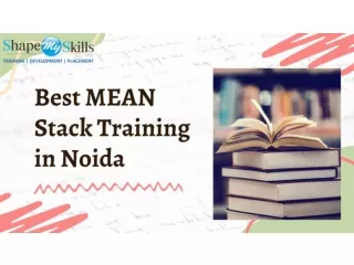 Best MEAN Stack Training in Noida | ShapeMySkills