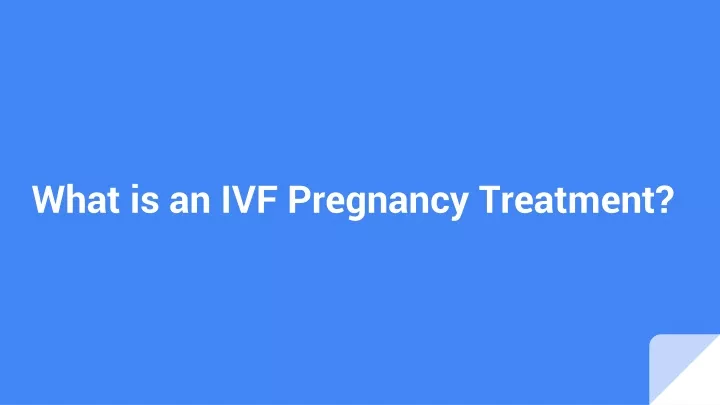 what is an ivf pregnancy treatment