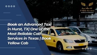 Book an Advanced Taxi in Hurst, TX| One of the Most Reliable Cab Services in Tex