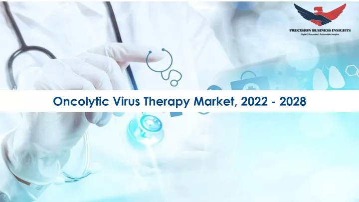 oncolytic virus therapy market 2022 2028