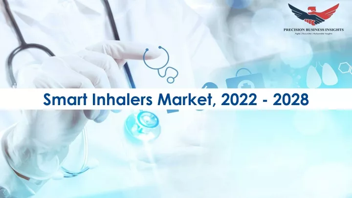 smart inhalers market 2022 2028