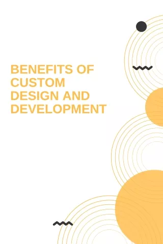 Benefits of custom website designing and development
