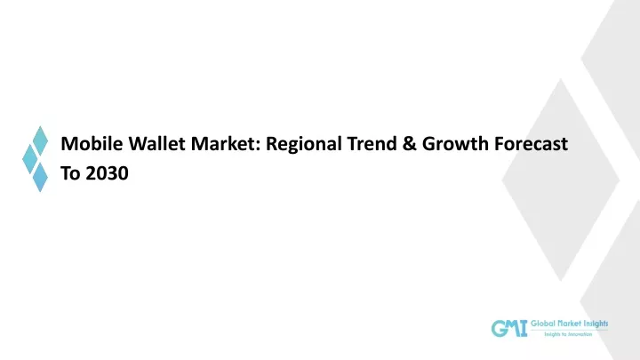 mobile wallet market regional trend growth