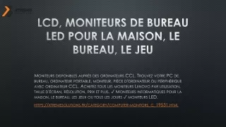 LCD, moniteurs de bureau LED pour la maison, le bureau, le jeu