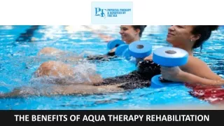 The Benefits of Aqua Therapy Rehabilitation