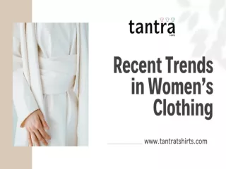 Recent Trends in Women’s Clothing