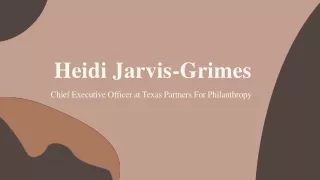 Heidi Jarvis-Grimes - An Articulate Communicator