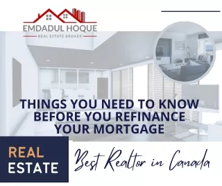 Things You Need to Know Before You Refinance Your Mortgage