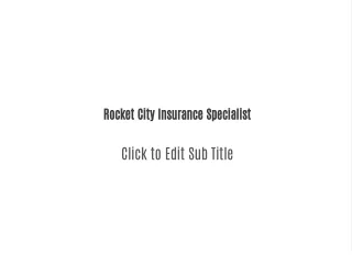 Rocket City Insurance Specialist