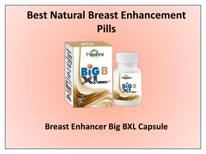 best natural breast enhancement pills