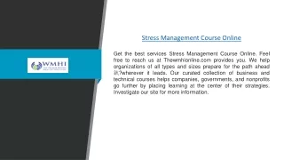 Stress Management Course Online | Thewmhionline.com