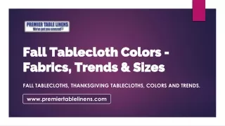 Fall Tablecloth Colors - Fabrics, Trends _ Sizes