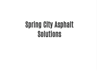 Spring City Asphalt Solutions