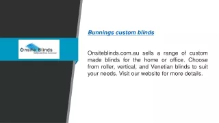 bunnings custom blinds onsiteblinds com au sells