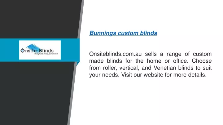 bunnings custom blinds onsiteblinds com au sells