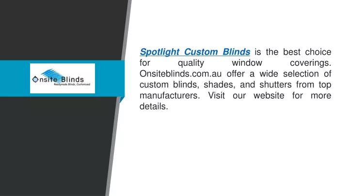 spotlight custom blinds is the best choice