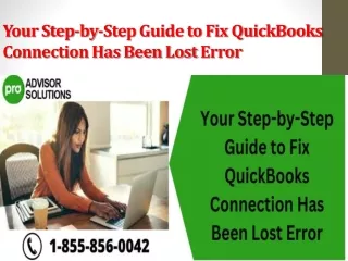 your step by step guide to fix quickbooks connection has been lost error