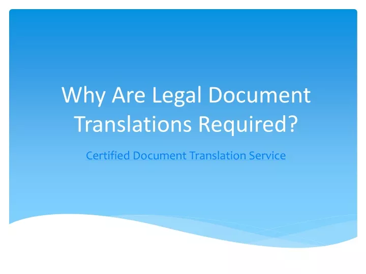 why are legal document translations required