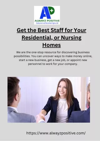 Get the Best Staff for Your Residential, or Nursing Homes